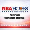 2526-topps-hoops-ss-1_1b44f003-cc3e-4d80-8c65-966dd7797e05 2025/26 Topps Hoops Basketball Hobby